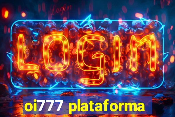 oi777 plataforma